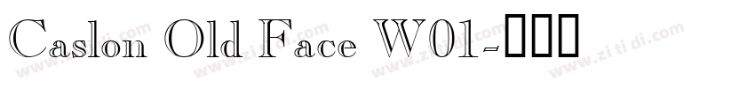 Caslon Old Face W01字体转换